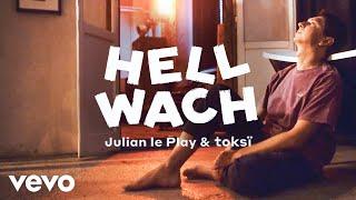 Julian le Play toksï - Hellwach