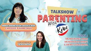 Kobe Talkshow Parenting with Chrissie Rahmeinsa