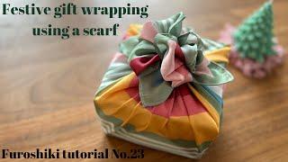Eco-friendly festive gift wrapping with a scarf - Furoshiki tutorial No.23 - Christmas