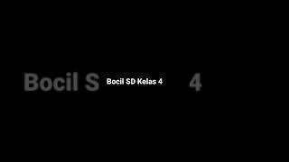 Bocil kelas 4 SD