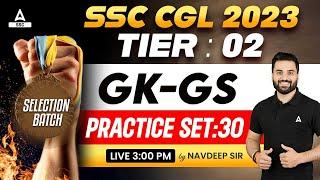 SSC CGL Tier 2  SSC CGL Mains GKGS By Navdeep Sir  Practice Set -30