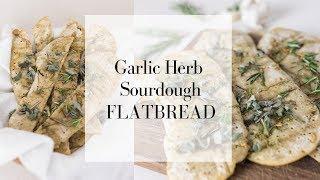 Herb and Garlic Sourdough Flatbread  NO WAIT SOURDOUGH RECIPES  Long Fermented Sourdough Recipes