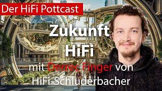 Zukunft HiFi mit Derric Finger von HiFi-Schluderbacher