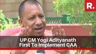 Uttar Pradesh CM Yogi Adityanath First To Implement CAA Processing Begins In UP