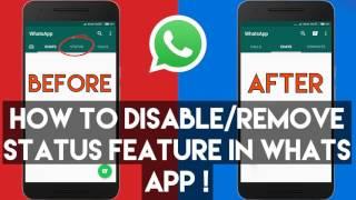 How to DISABLEREMOVE WhatsApp New STATUS feature 2017