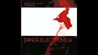 Toni Rios – Danza Electronica