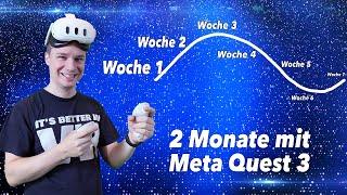  Nicht kaufen bevor du das siehst Meta Quest 3 nach 2 MONATEN im Praxistest