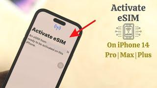 iPhone 14PlusProMax How to Activate an eSIM  Setup