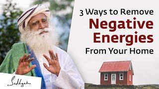 3 Ways to Remove Negative Energies From Your Home  Sadhguru