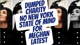 MEGHAN DUMPS THIS CHARITY FOR ONE REASON ONLY .. HERSELF - LATEST #meghan #meghanmarkle #royal