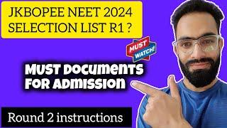 JKBOPEE NEET 2️⃣0️⃣2️⃣4️⃣ SELECTION LIST ⁉️ DOCUMENTS FOR ADMISSION ROUND 2 COUNSELING WHEN ⁉️