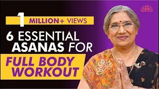 Six Essentials Asanas For Full Body Workout  Dr. Hansaji Yogendra
