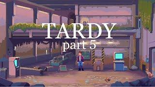 TARDY прохождение 5