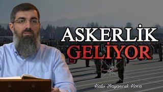 Askerlik Geliyor Ne Yapmalıyım?  Halis Bayancuk Hoca