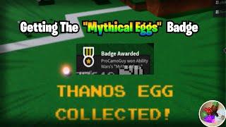 Getting The Mythical Eggs Badge  Ability Wars