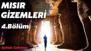 MISIR GİZEMLERİ 4. BÖLÜM