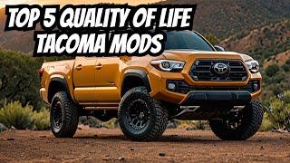 Top 5 Quality of Life Mods 3rd Gen Toyota Tacoma