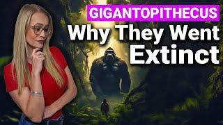 Why Gigantopithecus Blacki Went Extinct?