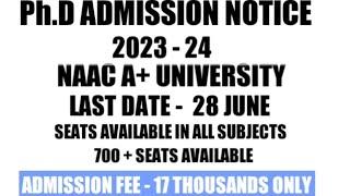 Ph.D ADMISSION NOTIFICATION  SESSIONS 2023-24  NAAC A+ UNIVERSITY  #Phd_admission