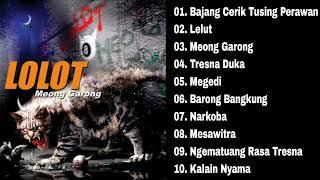 Lolot Full Album Meong Garong _ RockAlternative