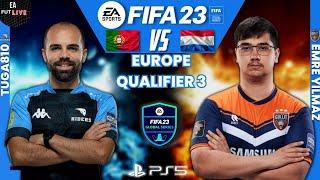 TUGA810 VS EMRE YILMAZ  FIFA 23 GLOBAL SERIES EUROPE QUALIFIER 3 - PRO VS PRO