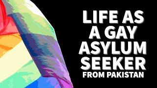 Life As a Gay Asylum Seeker from Pakistan  Documentary