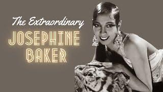 The Extraordinary Josephine Baker Biography