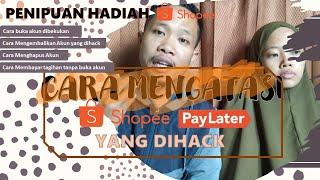 KUPAS TUNTAS CARA MENGATASI AKUN SHOPEE YANG DIHACK RUGI JUTAAN