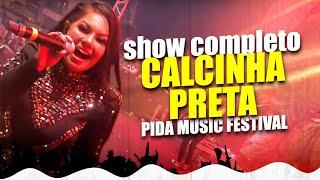 Calcinha Preta no Pida Music Festival SHOW COMPLETO