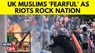 UK Riots Today  UK Muslims fearful As Riots Rock Nation  UK News  UK Muslims News