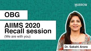 OBG AIIMS 2020 Recall session We are with you