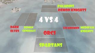 Spartans Romans Paladins & Knights vs Orcs Dark Elves Lizardmen & Demon Knights  4vs4  UEBS 2