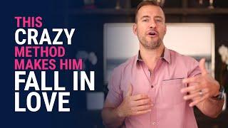 This Crazy Method Makes Him Fall In Love  Relationship Advice for Women by Mat Boggs