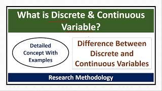 What is Discrete Variable and Continuous Variable?