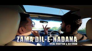 ZAMA DIL E NADANA  BILAL KHATTAK & ALI SHAH  GULISTAN BABA  PASHTO NEW SONG