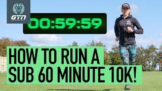 How To Run A Sub 60 Minute 10k  Running Training & Tips