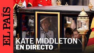 DIRECTO  Kate Middleton reaparece en el desfile de cumpleaños en honor al rey Carlos III  EL PAÍS