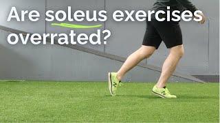 Are soleus exercises overrated?