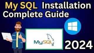 How To Install MySQL on Windows 1011  2024 Update  - Complete Guide