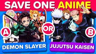 Save One Anime - Which Anime Do You Prefer?  The most popular animes