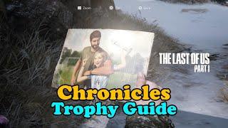 The Last Of Us Part 1 Chronicles trophy guide