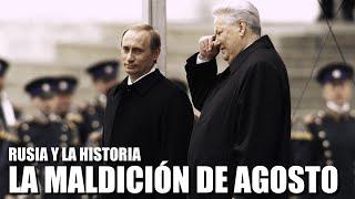 RUSIA Y LA HISTORIA LA MALDICIÓN DE AGOSTO