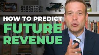 How To Predict Future Revenue