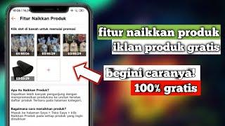 cara naikkan produk di shopee  iklan produk gratis