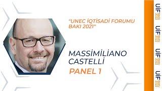 UNEC İqtisadi Forumu Bakı 2021  PANEL 1  Massimiliano Castelli çıxışı