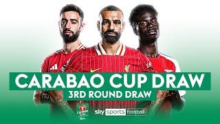 FULL COVERAGE Carabao Cup 3rd Round Draw