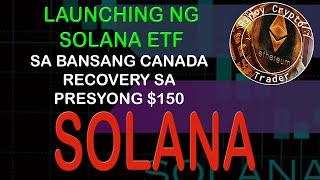 Solana ETF sa bansang Canada - Rebound sa presyong $150?