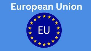 Why was the European Union  EU  created?