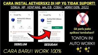 Cara agar bisa pasang AetherSX2 di hp yang tidak kompatibel terbaru  suport di hp kentang