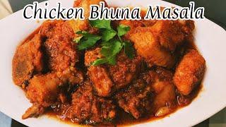 Chicken Bhuna Masala Recipe  Restaurant style Chicken Masala Recipe  Easy Chicken Masala